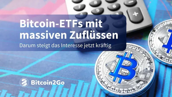 Bitcoin News: ETFs verzeichnen höchsten Zufluss seit Juni