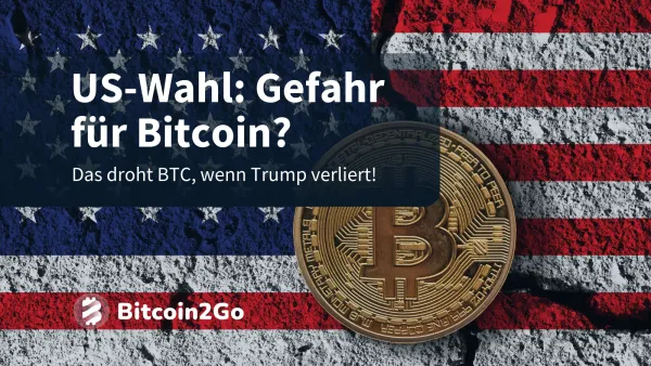 Bitcoin Kurs in Gefahr? Das passiert, wenn Trump verliert