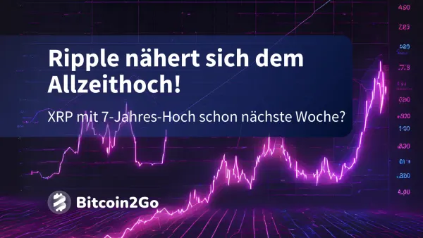 Ripple nähert sich dem Allzeithoch – Kursexplosion voraus!