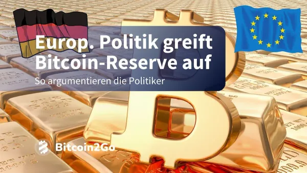 BTC statt CBDCs: EU-Parlamentarier fordert Bitcoin Reserve