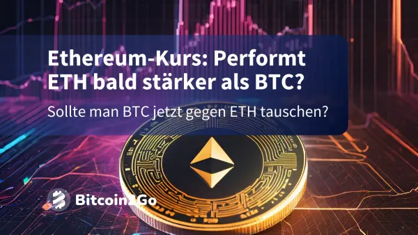 Ethereum Kurs: Jetzt BTC in ETH tauschen?