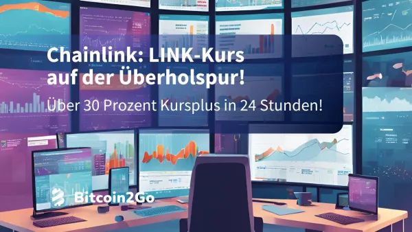 Chainlink: Was steckt hinter der explosiven Kurs Rallye?