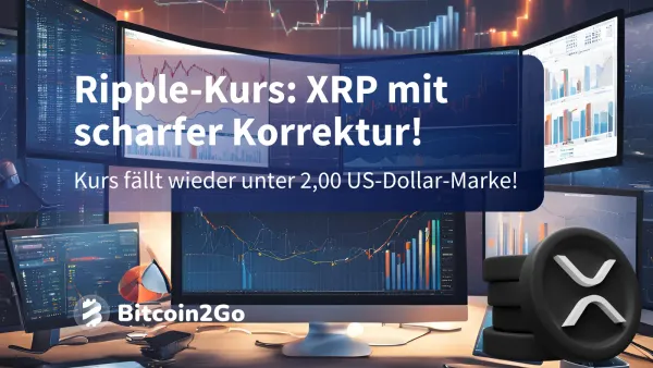 Ripple-Kurs: XRP fällt unter 2 $ – wie tief geht es noch?