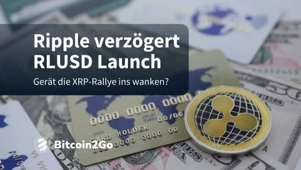 Ripple News: Verzögerung von RLUSD setzt XRP unter Druck