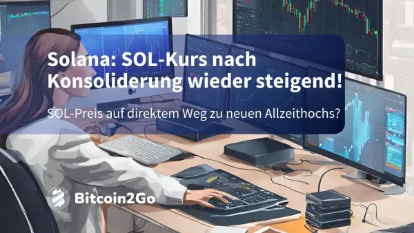 Solana Kurs: Weg frei für ein neues Allzeithoch für SOL?