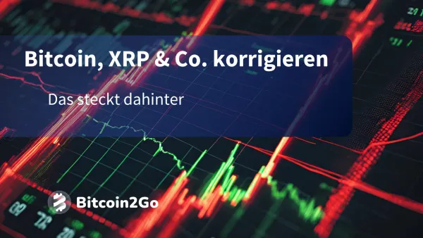 Bitcoin, XRP & Co. korrigieren: Das steckt dahinter