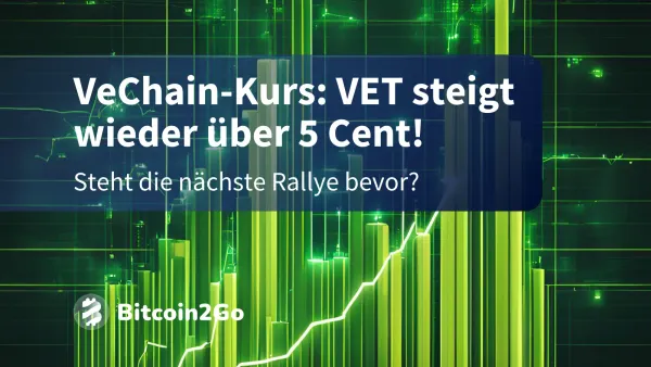 VeChain-Kurs: VET klettert über 5 Cent – Rallye in Sicht?