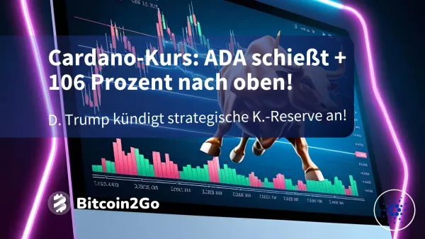 Cardano-Kurs: ADA schießt + 106 Prozent nach oben!