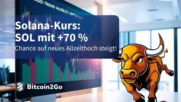 Solana-Kurs: SOL mit +70 % – kommt jetzt das Allzeithoch?