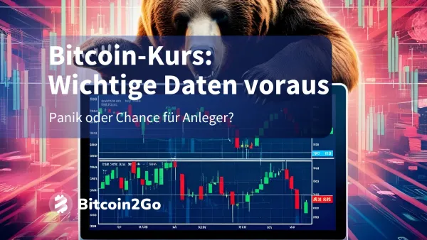 Bitcoin-Kurs rutscht ab: Angst steigt vor wichtiger Woche