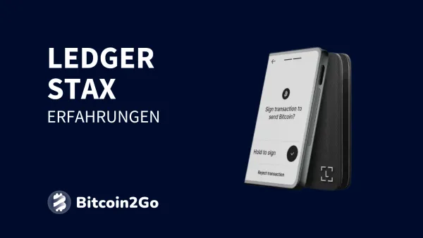 Ledger Stax: Test und Erfahrungen