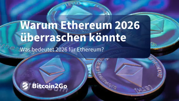 Ethereum (ETH): Warum 2026 zur Überraschung werden könnte