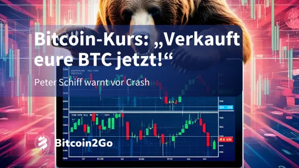 Bitcoin-Kurs in Gefahr? Peter Schiff sieht Crash kommen