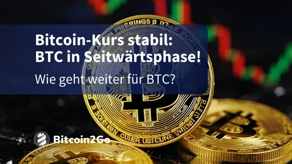 Bitcoin-Kurs: BTC wartet auf den nächsten Impuls!