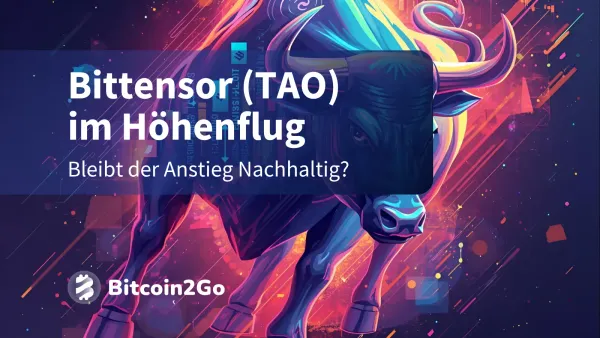Bittensor-Kurs: TAO explodiert - Wie lange geht der Anstieg