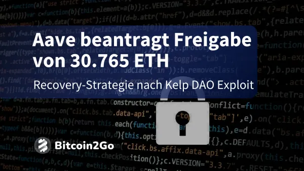 Kelp DAO Exploit: Aave beantragt Freigabe von 30.765 ETH