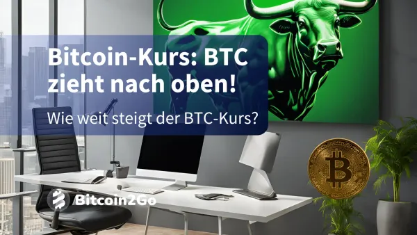 Bitcoin-Kurs: Wie weit kann BTC jetzt steigen?