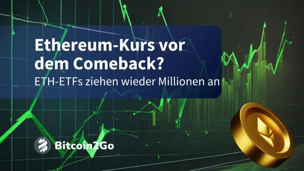 Ethereum-Kurs vor Befreiungsschlag? ETFs drehen ins Plus
