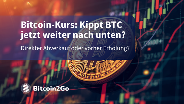 Bitcoin-Kurs: Kippt BTC jetzt weiter nach unten?