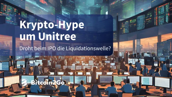Krypto-Trader wetten auf Unitree: Jetzt drohen Liquidationen