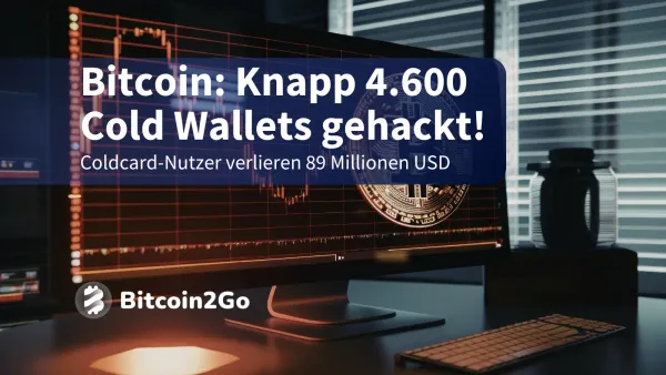 Bitcoin: 89 Millionen US-Dollar aus Cold Wallets gestohlen