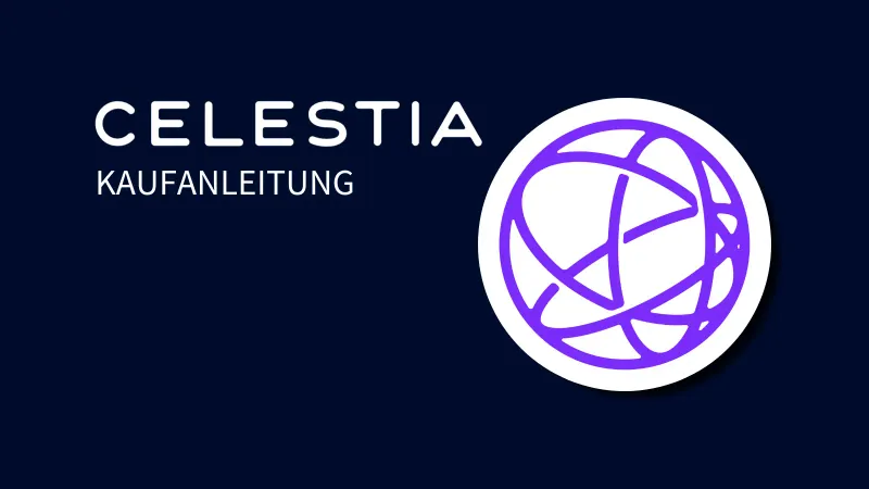 Celestia (TIA) kaufen: Sicher und seriös in Celestia investieren